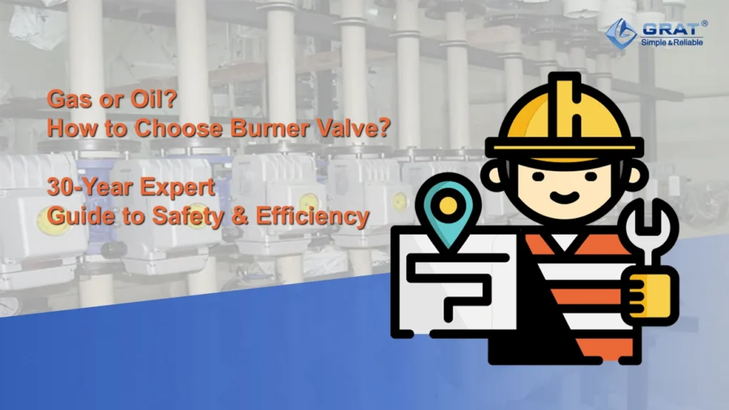 Cases 5 Burner Valve Selection Guide