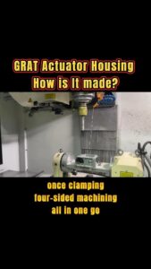 GRAT Actuator Housing How is It made